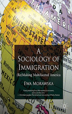 A Sociology of Immigration