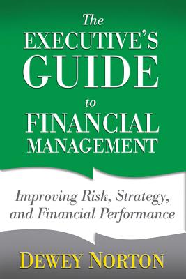 The Executive's Guide to Financial Management