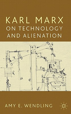 Karl Marx on Technology and Alienation