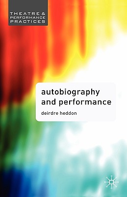 Autobiography and Performance