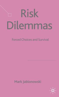 Risk Dilemmas