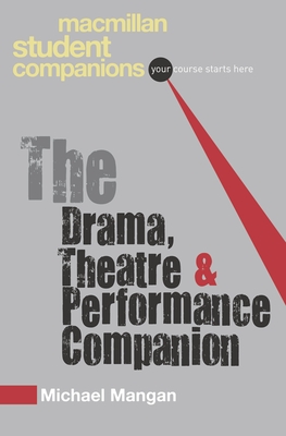 The Drama, Theatre and Performance Companion