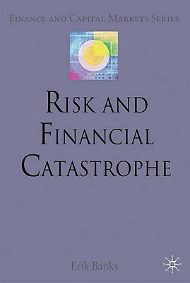 Risk and Financial Catastrophe