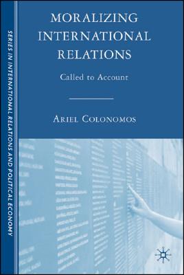 Moralizing International Relations