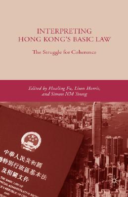 Interpreting Hong Kong''s Basic Law