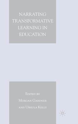 Narrating Transformative Learning in Education