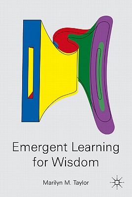 Emergent Learning for Wisdom