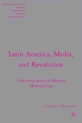 Latin America, Media, and Revolution