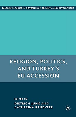 Religion, Politics, and Turkey''s EU Accession