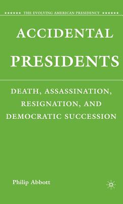 Accidental Presidents