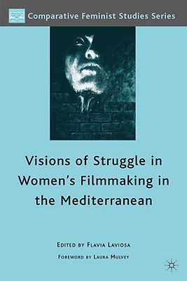 Visions of Struggle in Women''s Filmmaking in the Mediterranean