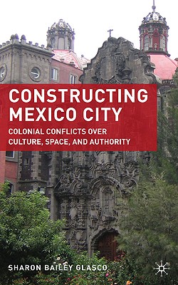 Constructing Mexico City