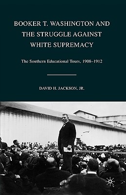 Booker T. Washington and the Struggle Against White Supremacy
