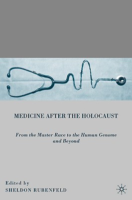 Medicine after the Holocaust