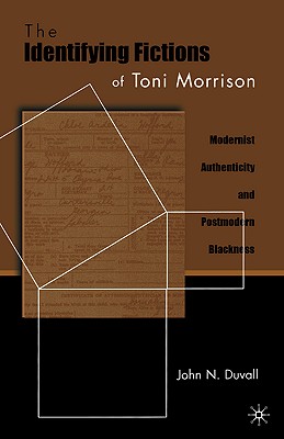 The Identifying Fictions of Toni Morrison