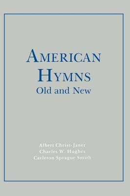 American Hymns Old and New