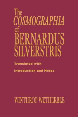 The Cosmographia of Bernardus Silvestris