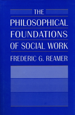 The Philosophical Foundations of Social Work