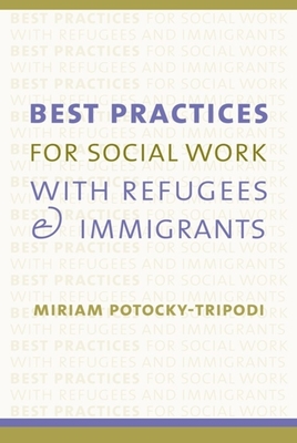 Best Practices for Social Work with Refugees and Immigrants