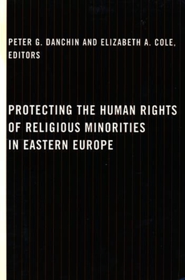 Protecting the Human Rights of Religious Minorities in Eastern Europe