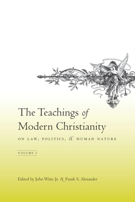 The Teachings of Modern Christianity on Law, Politics, and Human Nature