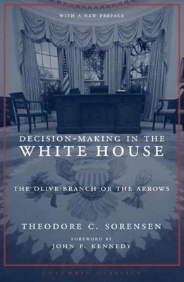 Decision-Making in the White House