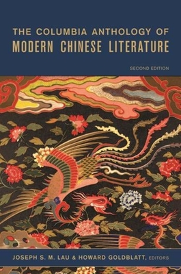 The Columbia Anthology of Modern Chinese Literature