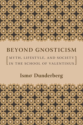 Beyond Gnosticism