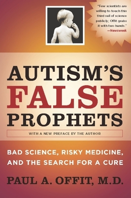 Autism's False Prophets