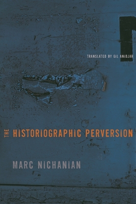 The Historiographic Perversion