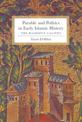 Parable and Politics in Early Islamic History