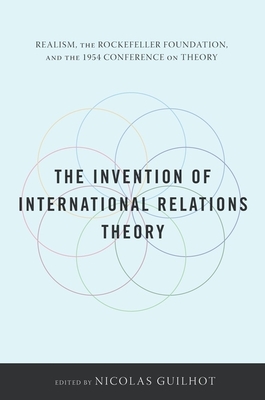 The Invention of International Relations Theory