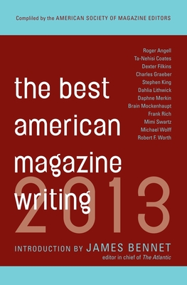 The Best American Magazine Writing 2013