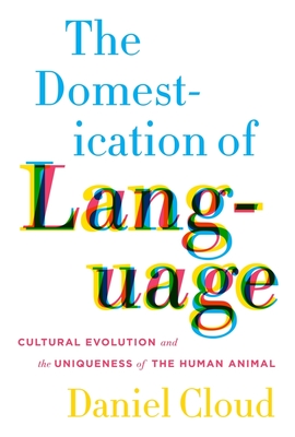 The Domestication of Language