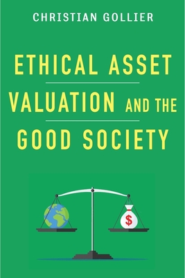 Ethical Asset Valuation and the Good Society