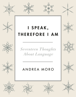 I Speak, Therefore I Am