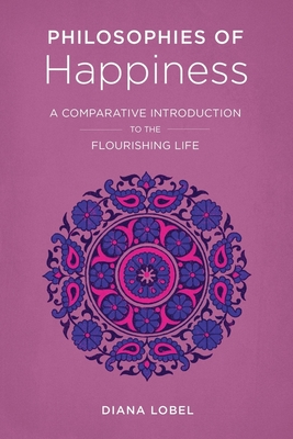 Philosophies of Happiness