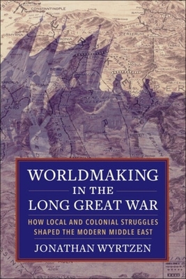 Worldmaking in the Long Great War