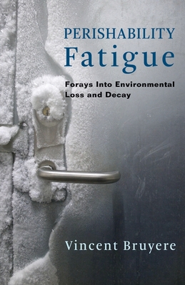 Perishability Fatigue