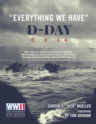 "Everything We Have": D-Day 6.6.44