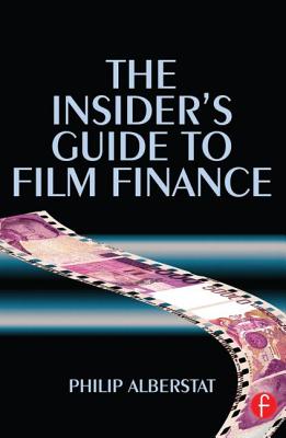 The Insider's Guide to Film Finance