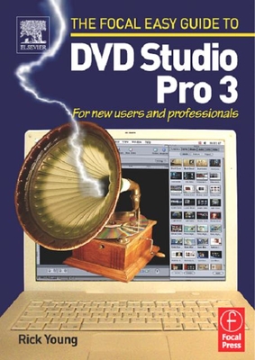 Focal Easy Guide to DVD Studio Pro 3