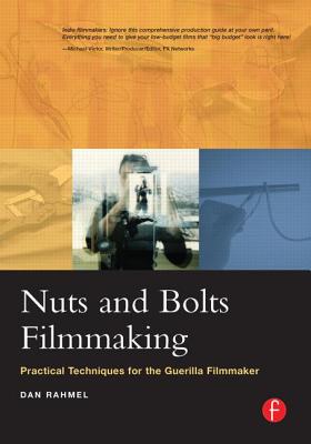 Nuts and Bolts Filmmaking