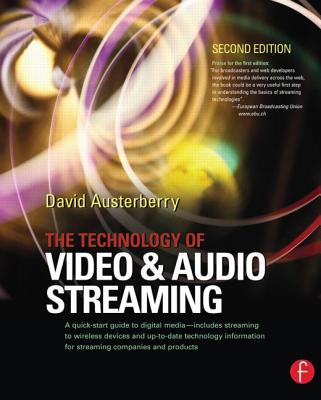 The Technology of Video and Audio Streaming