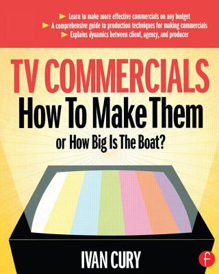 TV Commercials: How to Make Them