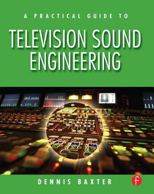 A Practical Guide to Television Sound Engineering