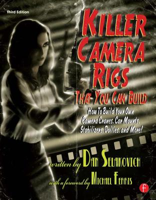 Killer Camera Rigs That You Can Build