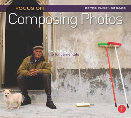 Focus On Composing Photos