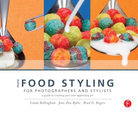 More Food Styling for Photographers & Stylists