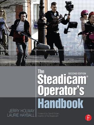 The Steadicam (R) Operator's Handbook